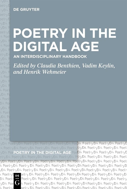 Poetry in the Digital Age: An Interdisciplinary Handbook: 5