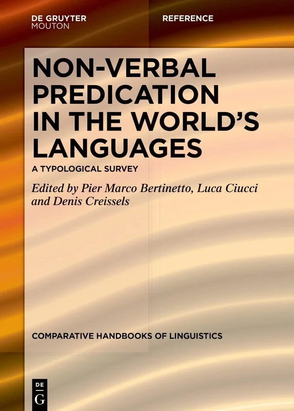 Non-verbal Predication in the World’s Languages: A Typological Survey Volume 2: Africa, Austronesia, Papunesia, Australia: 9 (Comparative Handbooks of Linguistics [CHL], 9/2)