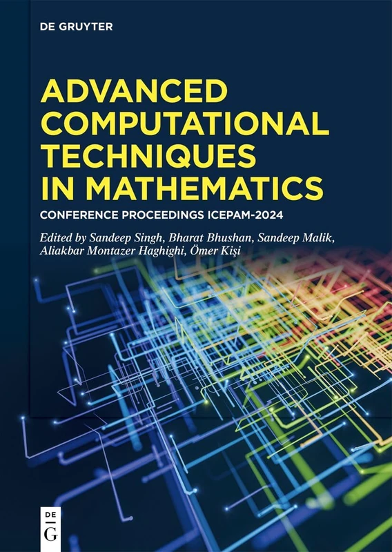Advanced Computational Techniques in Mathematics: Conference Proceedings ICEPAM-2024