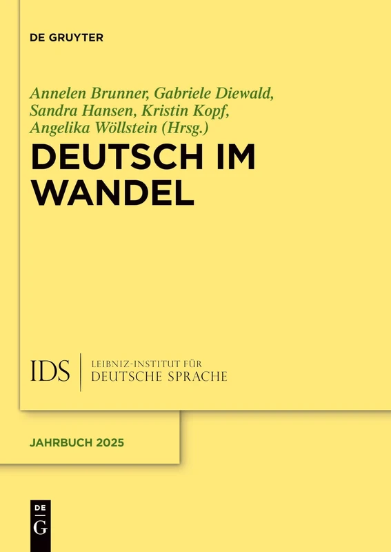 Deutsch Im Wandel: 2025 (Jahrbuch Des Instituts Für Deutsche Sprache)