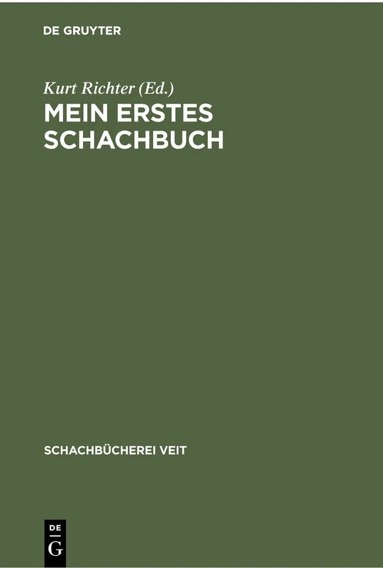 Mein erstes Schachbuch: Ein Ratgeber Für Anfänger: 1 (Schachbücherei Veit)