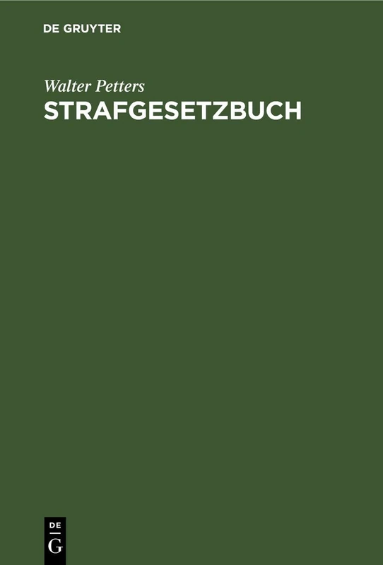 Strafgesetzbuch: Mit Erläuterungen Und Beispielen Sowie Den Wichtigsten Nebengesetzen Und Einem Anhang Über Jugendstrafrecht Und Strafprozessrecht