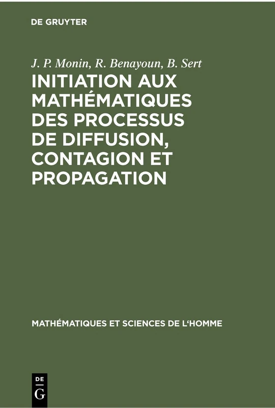 Initiation aux mathématiques des processus de diffusion, contagion et propagation: 18 (Mathématiques Et Sciences de L'Homme)