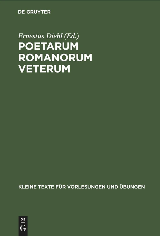 Poetarum Romanorum Veterum: Reliquiae: 69 (Kleine Texte Für Vorlesungen Und Übungen)
