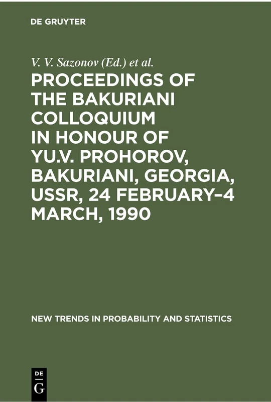 New Trends in Probability and Statistics. Vol. 1, Proceedings of the Bakuriani Colloquium in Honour of Yu.V. Prohorov, Bakuriani, Georgia, USSR, 24 February–4 March, 1990