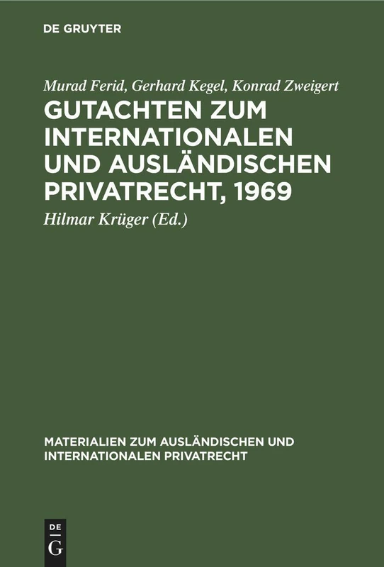 Gutachten Zum Internationalen Und Ausländischen Privatrecht, 1969: 15 (Materialien Zum Ausländischen Und Internationalen Privatrech)