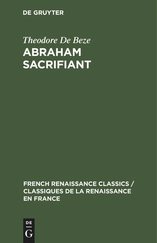 Abraham Sacrifiant: Tragedie Françoise (French Renaissance Classics / Classiques de la Renaissance e) - Image 1