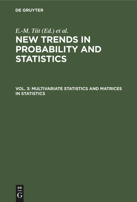 Multivariate Statistics and Matrices in Statistics: Proceedings of the 5th Tartu Conference, Tartu-Pühajärve, Estonia, 23–28 May, 1994 (New Trends in Probability and Statistics, 3) - Image 1