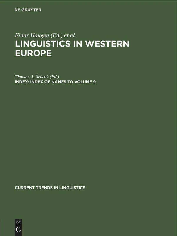 Index of names to volume 9 (Current Trends in Linguistics)
