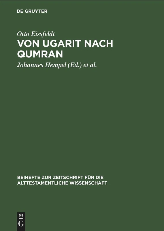 Von Ugarit Nach Qumran: Beiträge Zur Alttestamentlichen Und Altorientalischen Forschung: 77 (Beihefte Zur Zeitschrift Für die Alttestamentliche Wissensch)