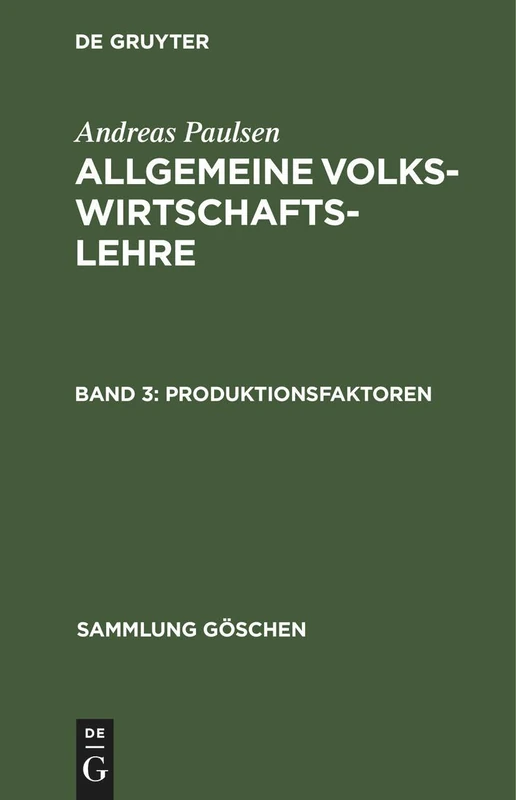 Produktionsfaktoren: Allgemeine Volkswirtschaftslehre: 1171 (Sammlung Göschen)