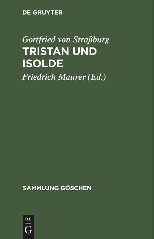 Tristan Und Isolde: 22 (Sammlung Göschen)