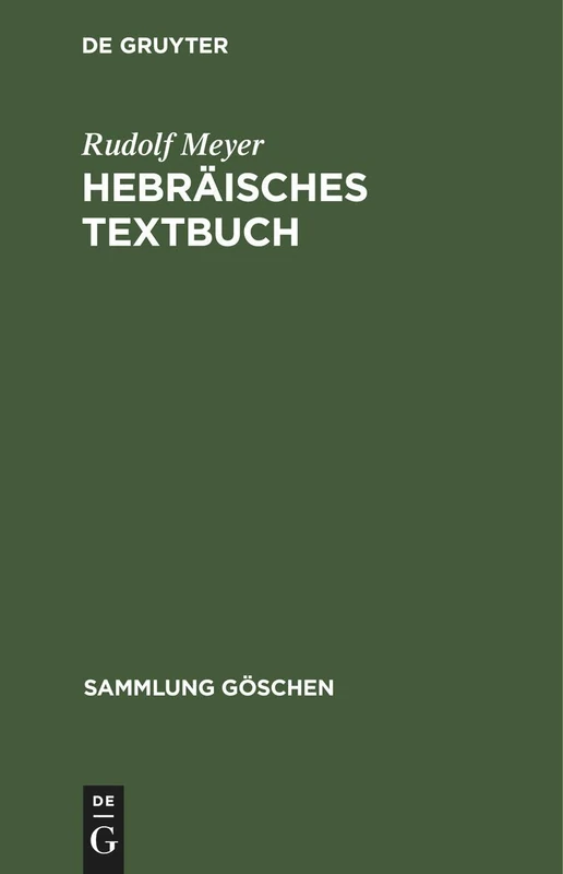 Hebräisches Textbuch: Zu G. Beer-R. Meyer, Hebräische Grammatik: 769 (Sammlung Göschen)