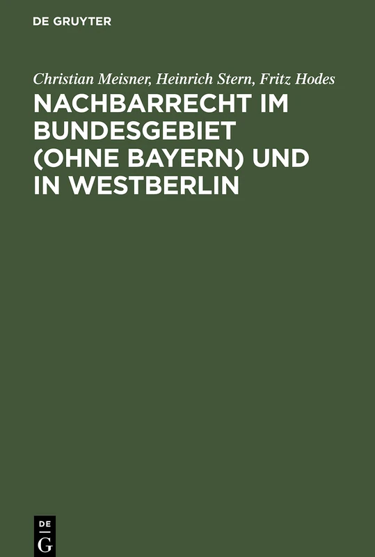 Nachbarrecht Im Bundesgebiet (Ohne Bayern) Und in Westberlin
