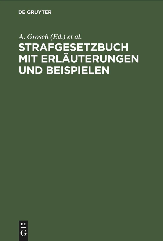 De Gruyter Strafgesetzbuch - Law Book with Explanations