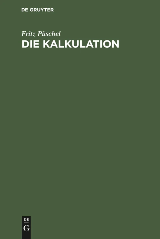 Die Kalkulation: Theorie Und PRAXIS Für Den Orthopädie-Handwerker