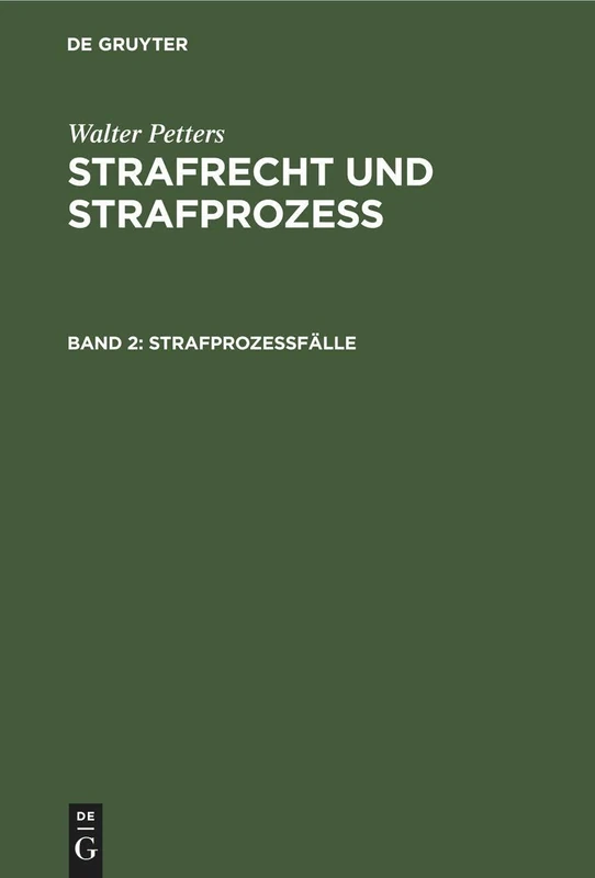 Strafprozeßfälle: 2 (Strafrecht Und Strafprozeß)