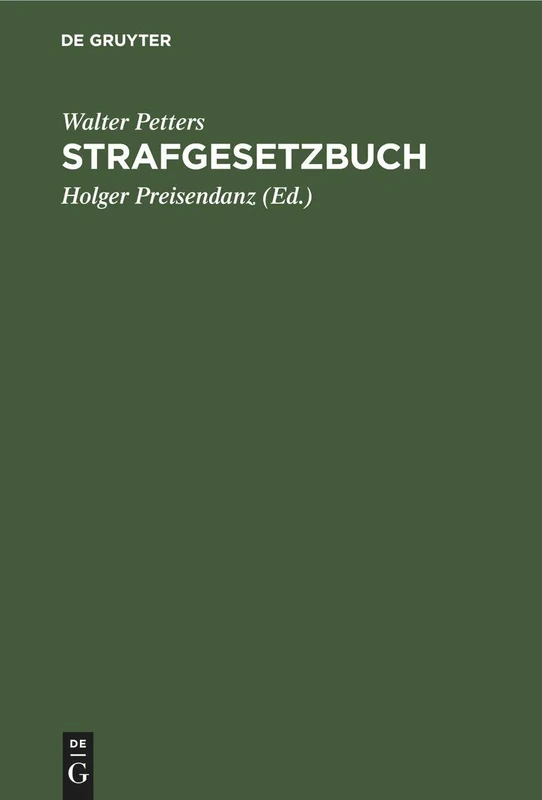 Strafgesetzbuch: Lehrkommentar Mit Erläuterungen Und Beispielen, Ausgewählten Nebengesetzen Sowie Je Einem Anhang Über Jugendstrafrecht, Jugendschutz Und Strafprozeßrecht