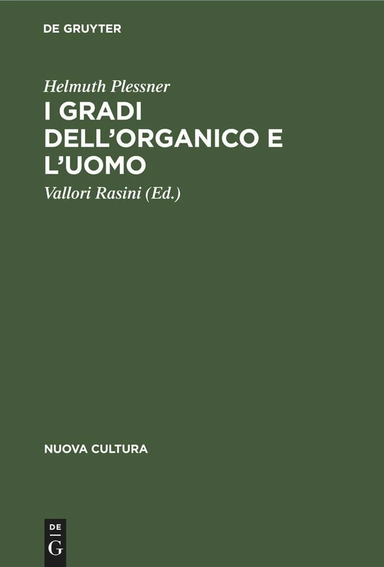 I gradi dell'organico e l'uomo: Introduzione All'antropologia Filosofica: 124 (Nuova Cultura)