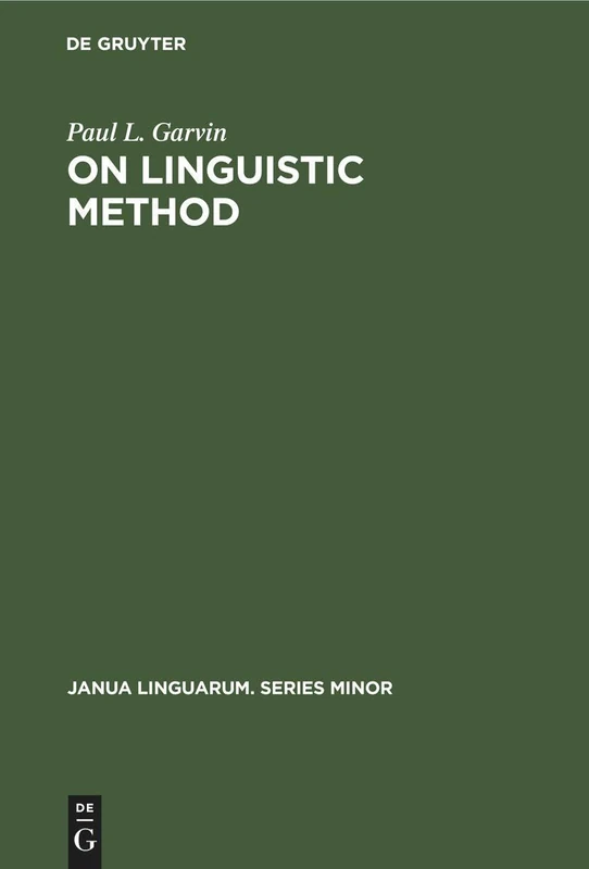 On Linguistic Method: Selected Papers: 30 (Janua Linguarum. Series Minor, 30)