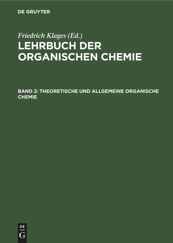 Theoretische Und Allgemeine Organische Chemie