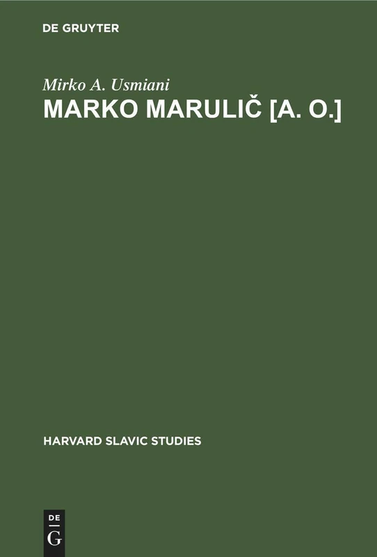 Marko Marulič [a. o.]: 3 (Harvard Slavic Studies, 3)