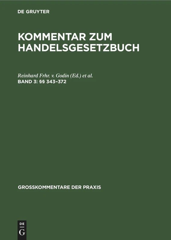 (§§ 343-372): Handelsgesetzbuch. Kommentar (Großkommentare Der Praxis)