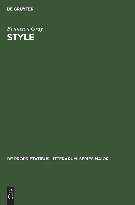 Style: The Problem and Its Solution: 3 (De Proprietatibus Litterarum. Series Maior, 3)