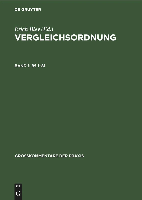 §§ 1-81: Vergleichsordnung. Kommentar (Großkommentare Der Praxis)