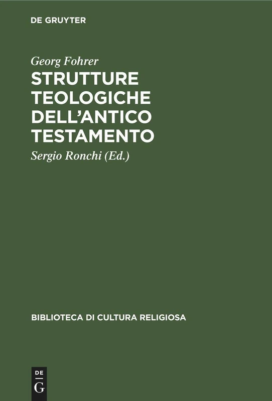 Strutture teologiche dell'Antico Testamento: 36 (Biblioteca Di Cultura Religiosa)