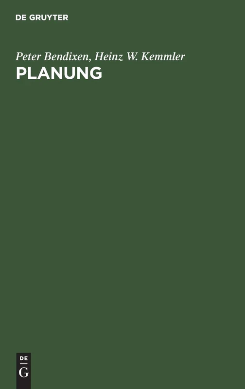 Planung: Organisation Und Methodik Innovativer Entscheidungsprozesse