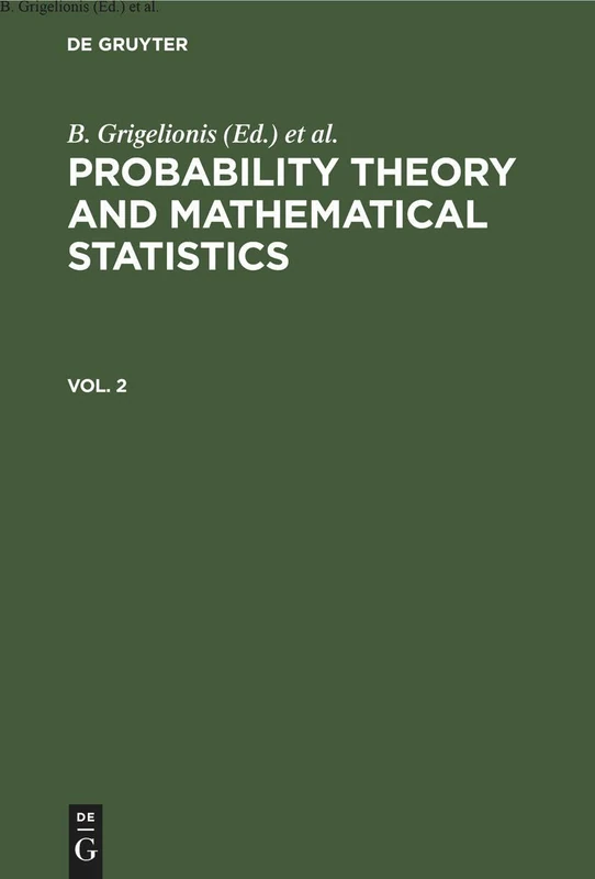 Probability Theory and Mathematical Statistics. Vol. 2: June 25-july 1, 1989