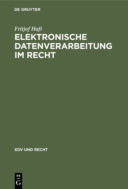 Elektronische Datenverarbeitung im Recht: 1 (Edv Und Recht)
