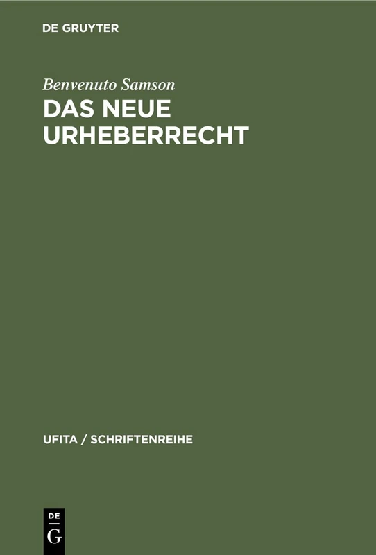 Das neue Urheberrecht: 32 (Ufita / Schriftenreihe)