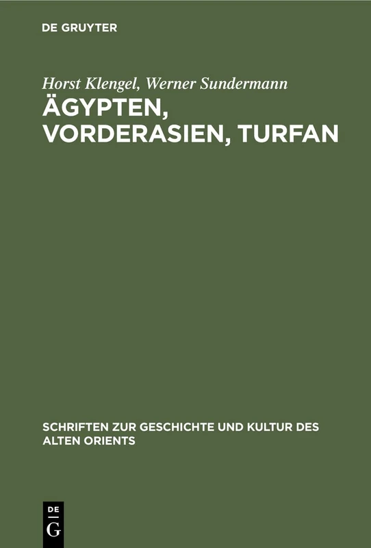 Ägypten, Vorderasien, Turfan: Probleme Der Edition Und Bearbeitung Altorientalischer Handschriften. Tagung in Berlin, Mai 1987: 23 (Schriften Zur Geschichte Und Kultur Des Alten Orients)