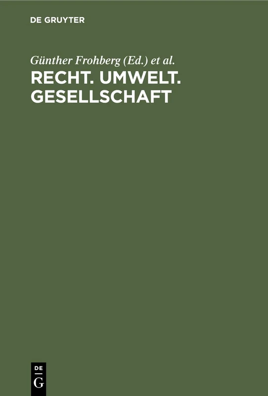 Recht. Umwelt. Gesellschaft: Festschrift Für Alfred Pikalo Zum 70. Geburtstag