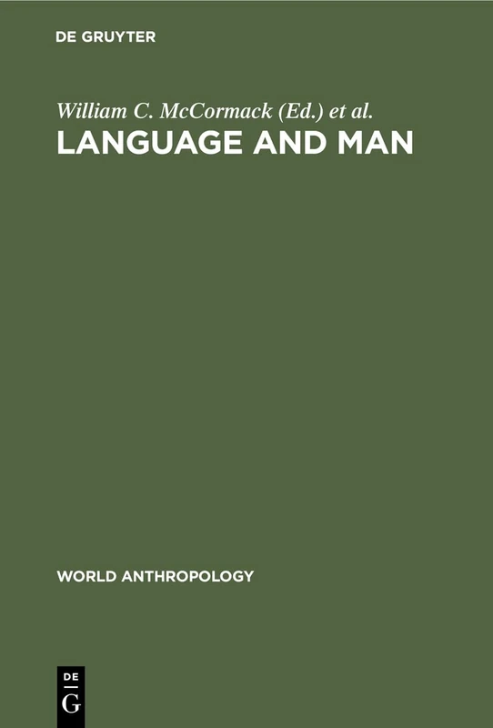 Language and Man: Anthropological Issues (World Anthropology)