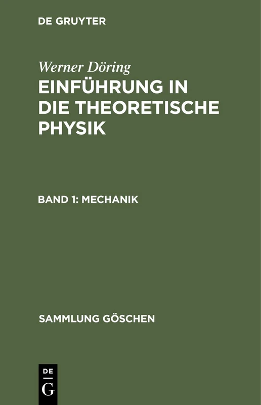 Mechanik: Einführung in Die Theoretische Physik: 76 (Sammlung Göschen)