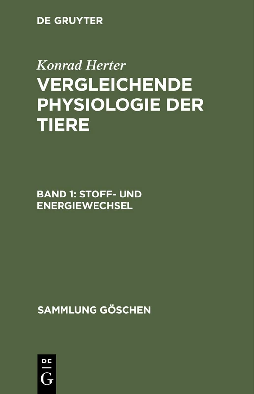 Stoff- Und Energiewechsel: Vergleichende Physiologie Der Tiere: 972 (Sammlung Göschen)