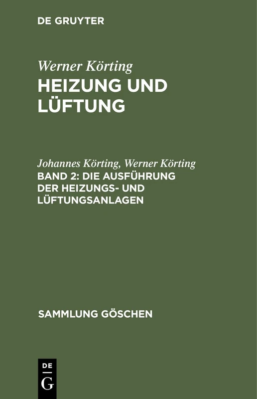 Die Ausführung Der Heizungs- Und Lüftungsanlagen: Heizung Und Lüftung: 343 (Sammlung Göschen) - Image 1
