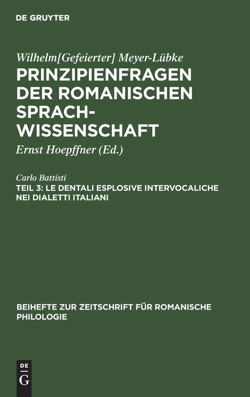 Le Dentali Esplosive Intervocaliche Nei Dialetti Italiani: 28 (Beihefte Zur Zeitschrift Für Romanische Philologie)