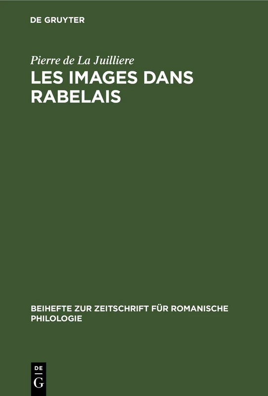 Les Images Dans Rabelais: 37 (Beihefte Zur Zeitschrift Für Romanische Philologie)