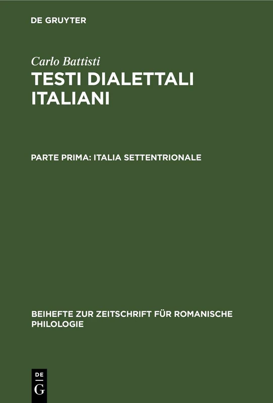 Italia Settentrionale: 49 (Beihefte Zur Zeitschrift Für Romanische Philologie)