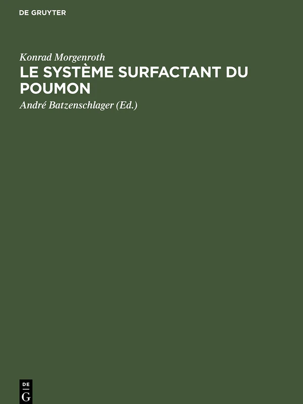 Le Système Surfactant Du Poumon: Bases Morphologiques Et Signification Clinique