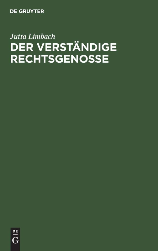 Der Verständige Rechtsgenosse: Ernst E. Hirsch Zum 75. Geburtstag