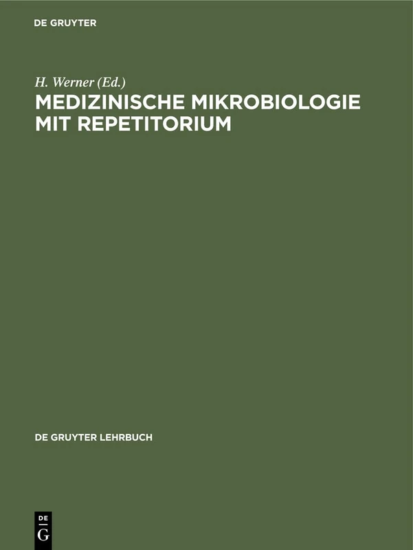 Medizinische Mikrobiologie Mit Repetitorium (de Gruyter Lehrbuch)