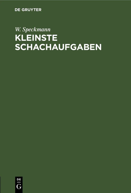 Kleinste Schachaufgaben: Drei- Und Viersteiner