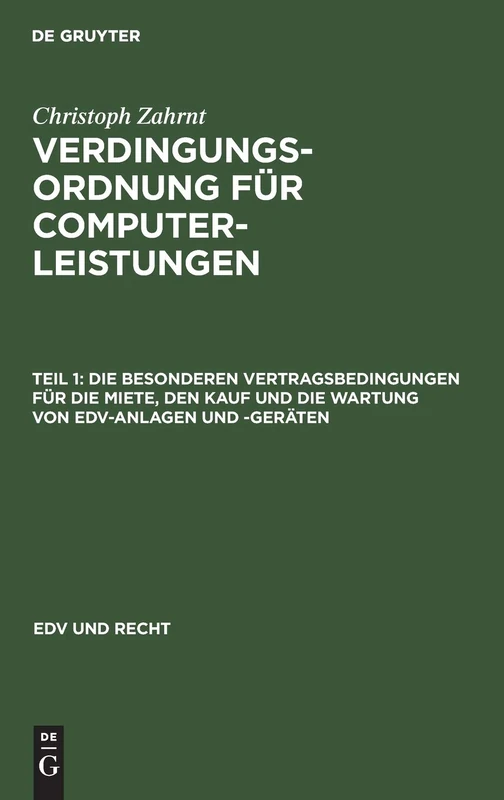 Die Besonderen Vertragsbedingungen Für Die Miete, Den Kauf Und Die Wartung Von Edv-Anlagen Und -Geräten: 111 (Edv Und Recht)