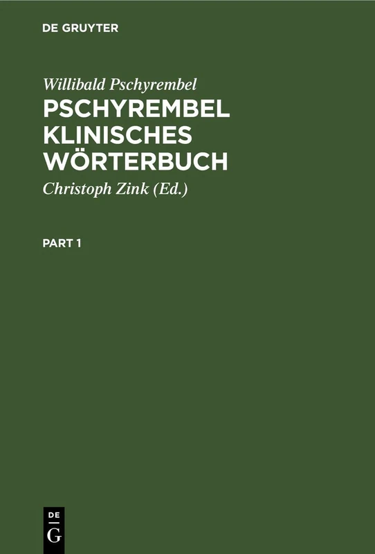 Pschyrembel Klinisches Wörterbuch: Mit Klinischen Syndromen Und Nomina Anatomica