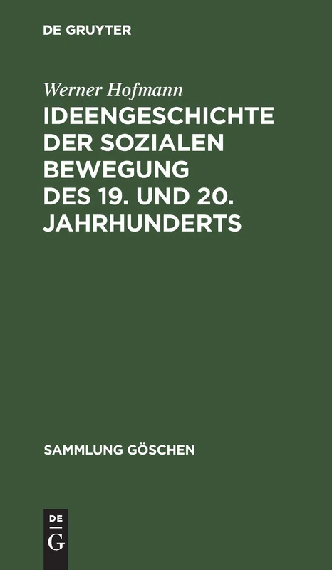 Ideengeschichte Der Sozialen Bewegung Des 19. Und 20. Jahrhunderts: 2105 (Sammlung Göschen)
